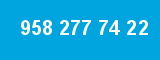 958 277 74 22